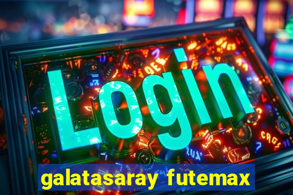 galatasaray futemax